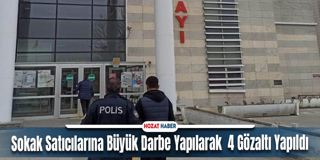 Sokak Satıcılarına Büyük Darbe Yapılarak  4 Gözaltı Yapıldı