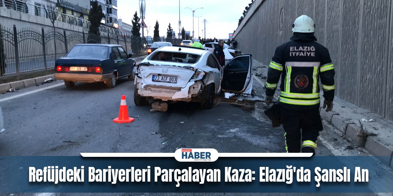 Refüjdeki Bariyerleri Parçalayan Kaza: Elazığ'da Şanslı An