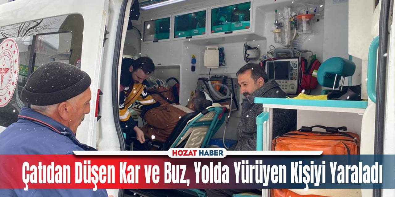 Çatıdan Düşen Kar ve Buz, Yolda Yürüyen Kişiyi Yaraladı