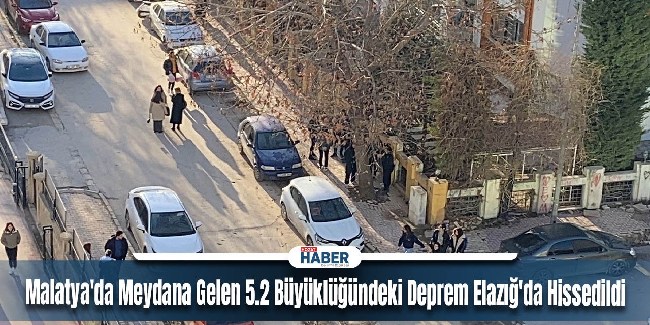 Malatya'da Meydana Gelen 5.2 Büyüklüğündeki Deprem Elazığ'da Hissedildi