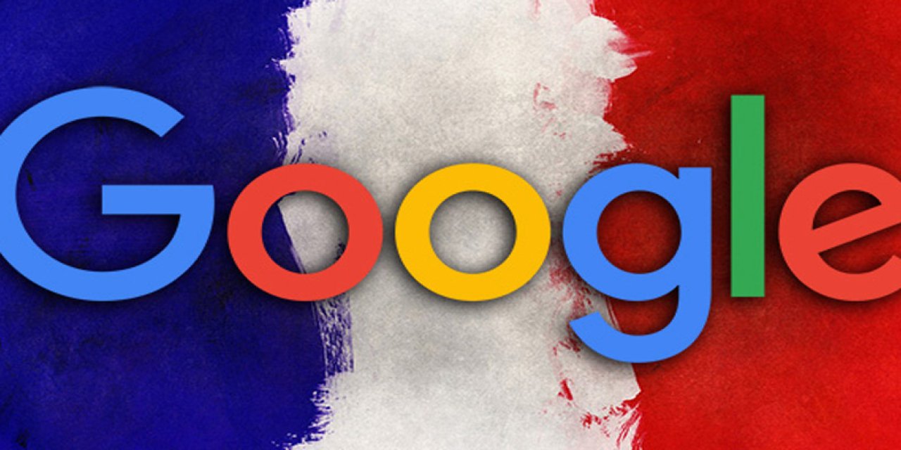 Fransa'dan Google'a, 250 Milyon Euro Para Cezası: İşte Nedeni!