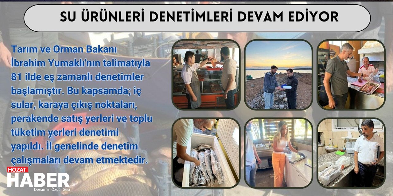 Tunceli'de Su Ürünleri Denetimi Artırıldı!