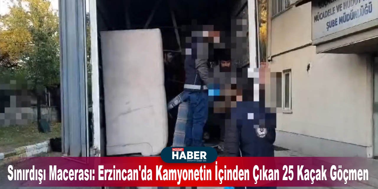 Sınırdışı Macerası: Erzincan'da Kamyonetin İçinden Çıkan 25 Kaçak Göçmen