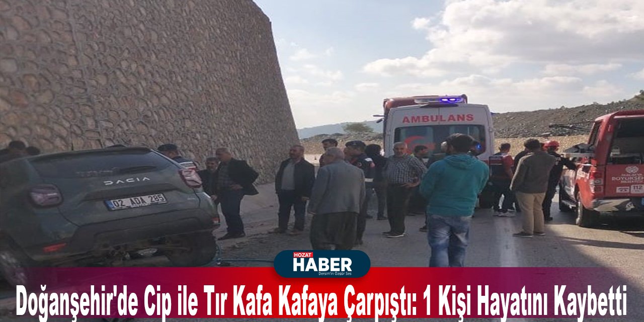 Doğanşehir'de Cip ile Tır Kafa Kafaya Çarpıştı: 1 Kişi Hayatını Kaybetti