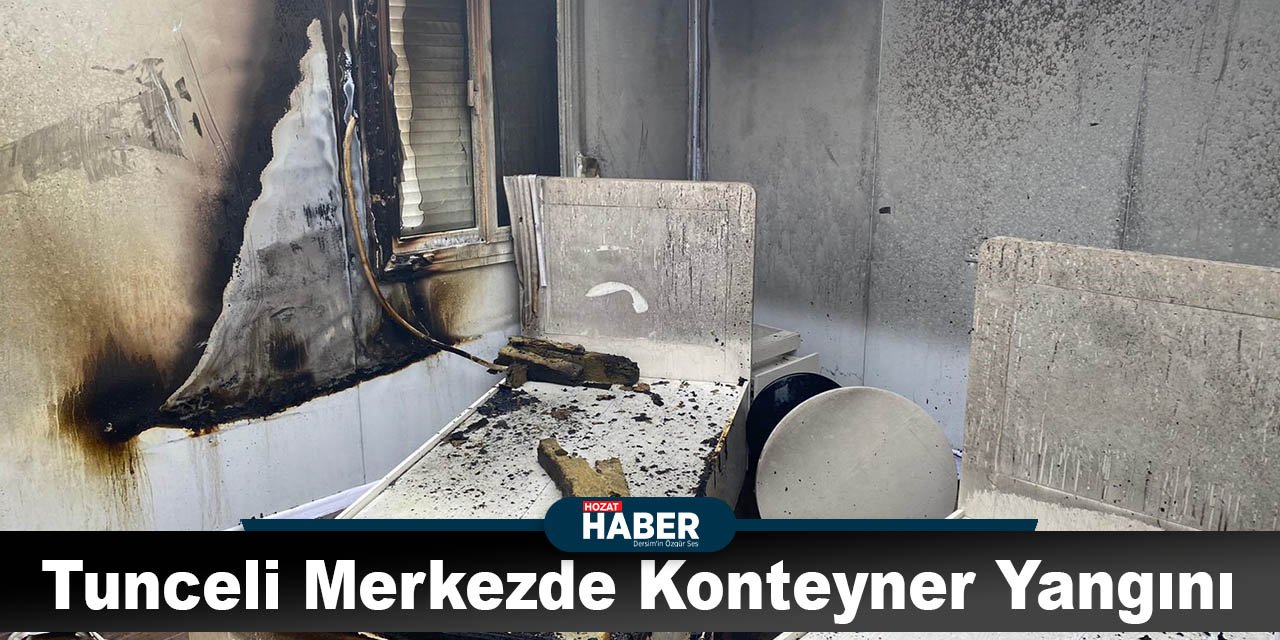 Tunceli Merkezde Konteyner Yangını