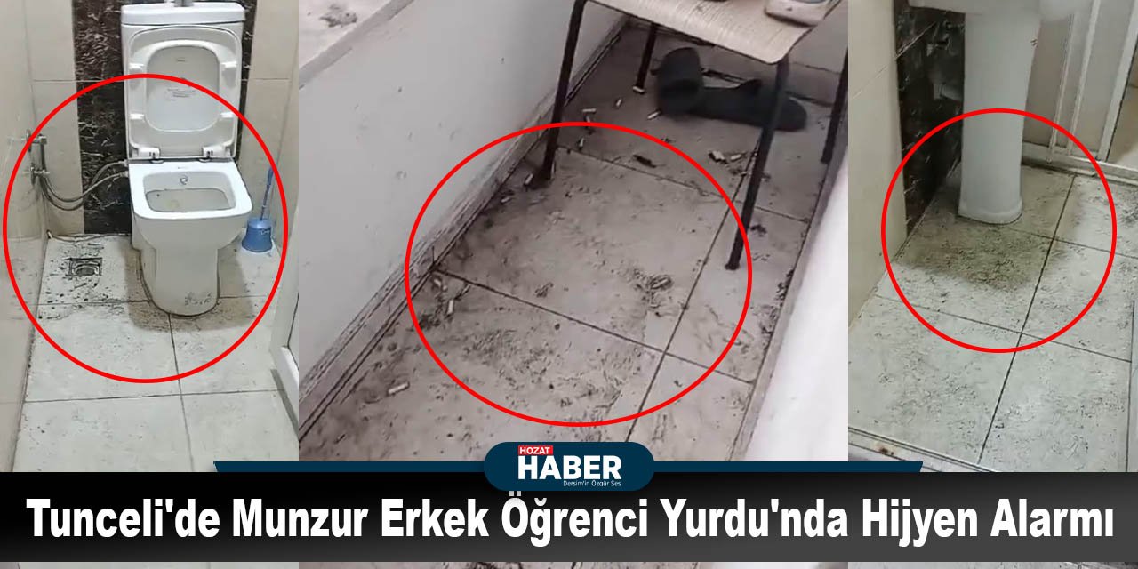Tunceli'de Munzur Erkek Öğrenci Yurdu'nda Hijyen Alarmı