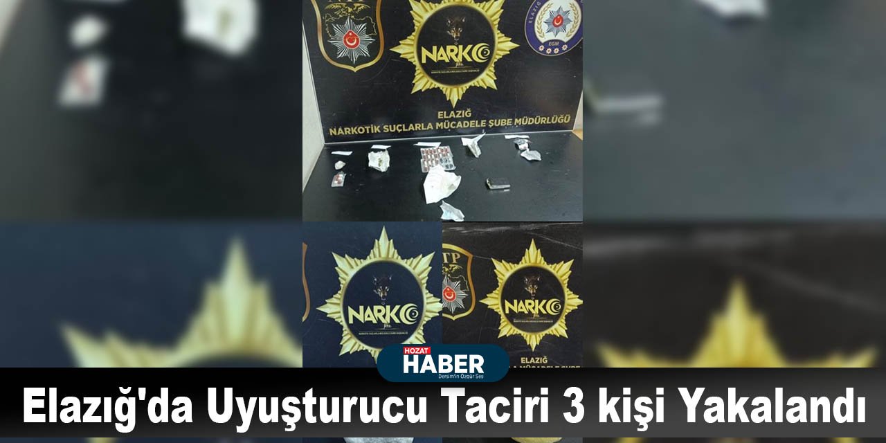 Elazığ'da Uyuşturucu Taciri 3 kişi Yakalandı