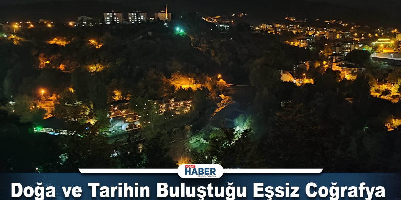 Tunceli, Eşsiz Coğrafyası ve Tarihi Zenginlikleriyle Göz Kamaştırıyor