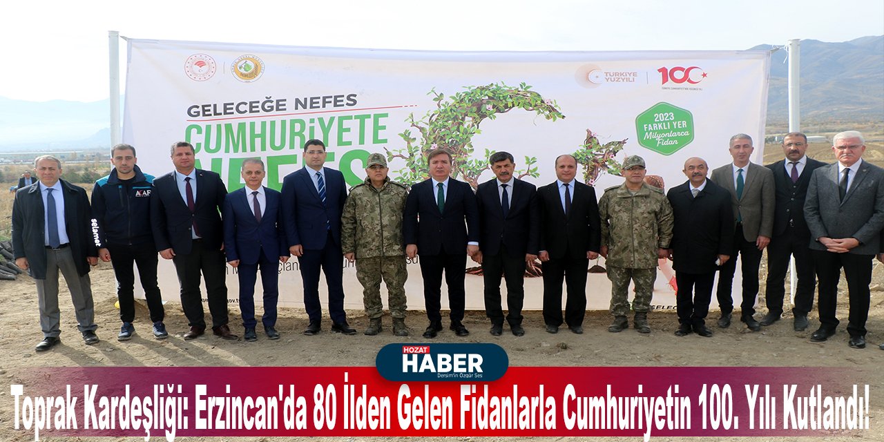 Toprak Kardeşliği: Erzincan'da 80 İlden Gelen Fidanlarla Cumhuriyetin 100. Yılı Kutlandı!