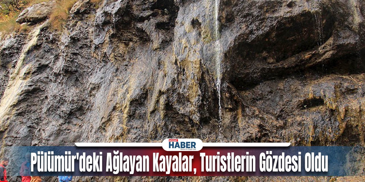 Pülümür'deki Ağlayan Kayalar, Turistlerin Gözdesi Oldu