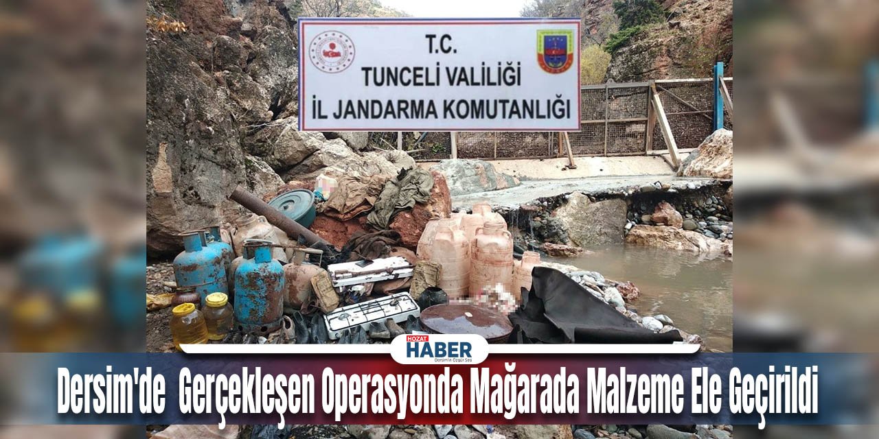 Dersim'de  Gerçekleşen Operasyonda Mağarada Malzeme Ele Geçirildi