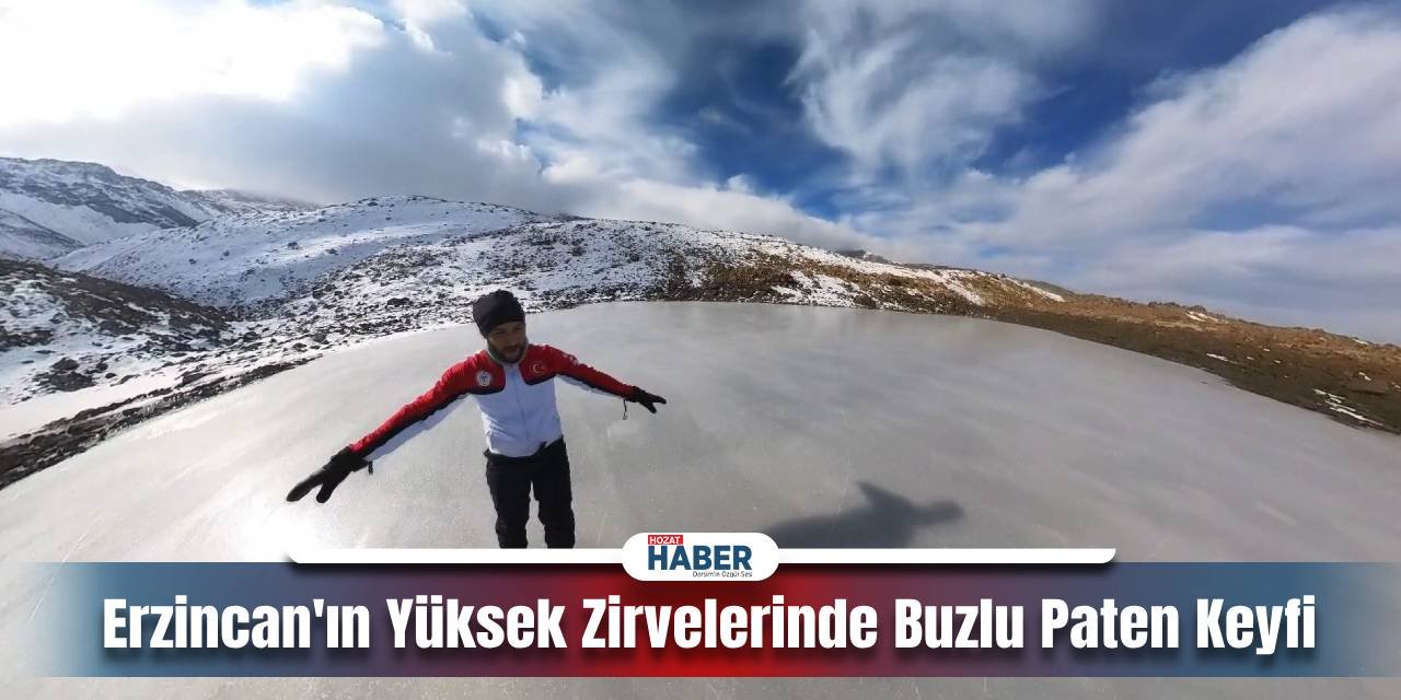 Erzincan'ın Yüksek Zirvelerinde Buzlu Paten Keyfi