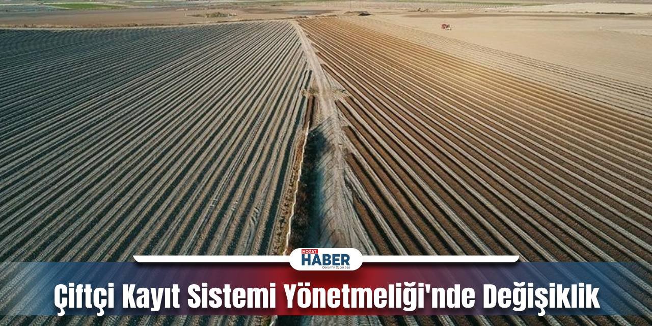 Çiftçi Kayıt Sistemi Yönetmeliği'nde Değişiklik