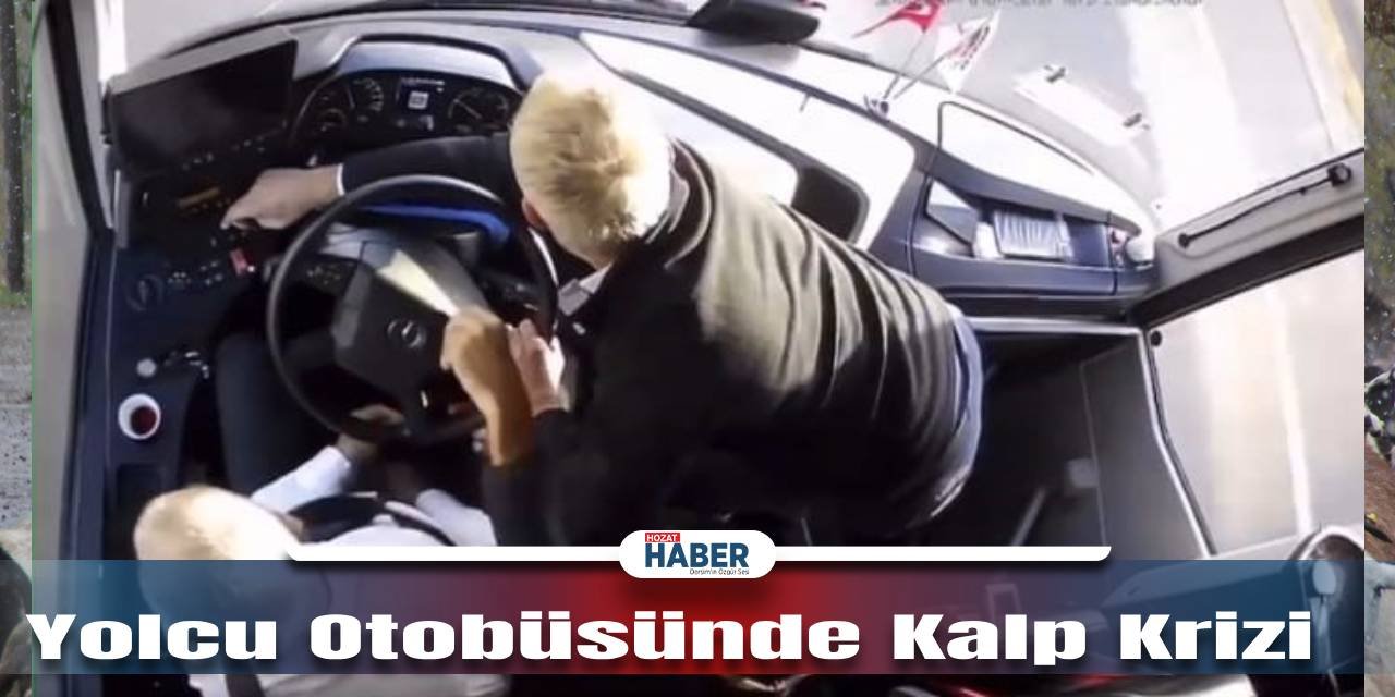 Yolculuk Sırasında Otobüs Sürücüsü Kalp Krizi Geçirdi