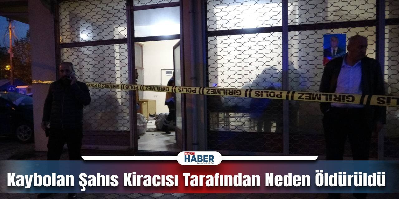 Kiracısı Tarafından Öldürülen Kayıp Şahıs