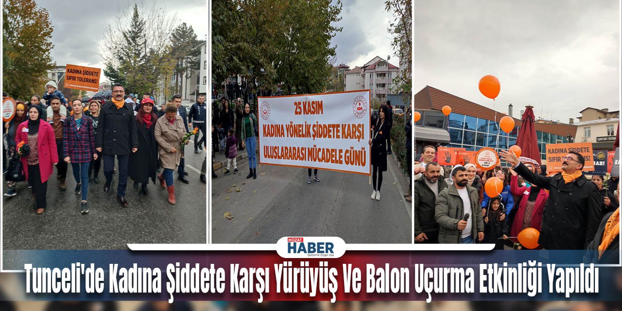 Tunceli'de Kadına Şiddete Karşı Yürüyüş Ve Balon Uçurma Etkinliği Yapıldı