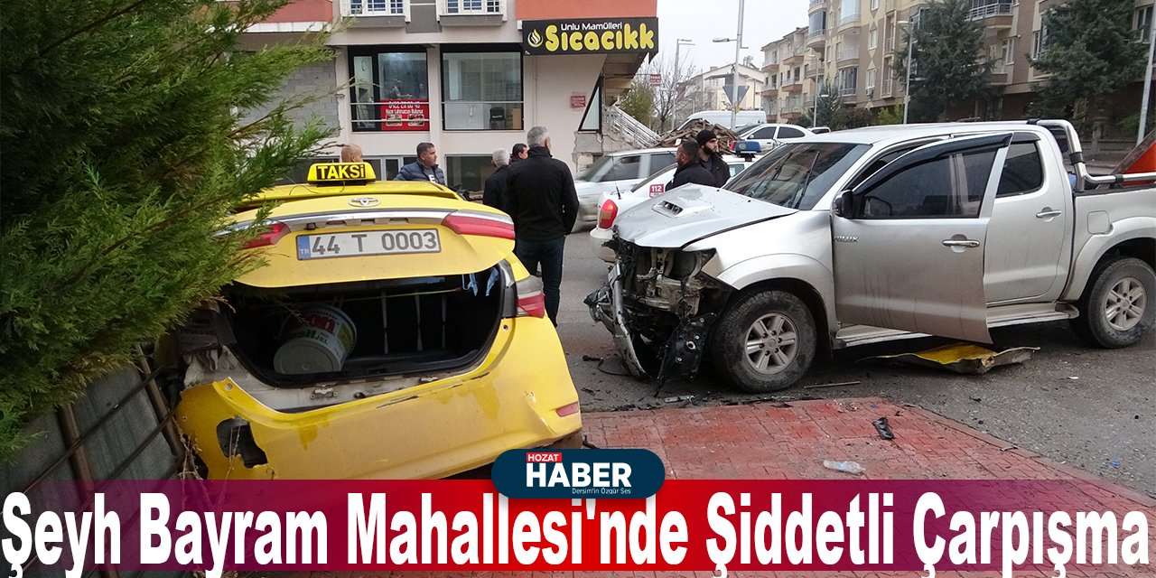 Şeyh Bayram Mahallesi'nde Şiddetli Çarpışma