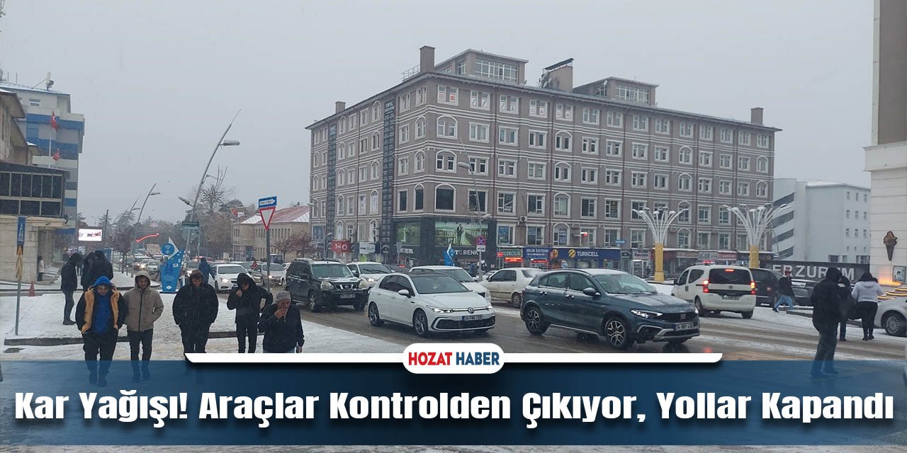 Kar Yağışı! Araçlar Kontrolden Çıkıyor, Yollar Kapandı