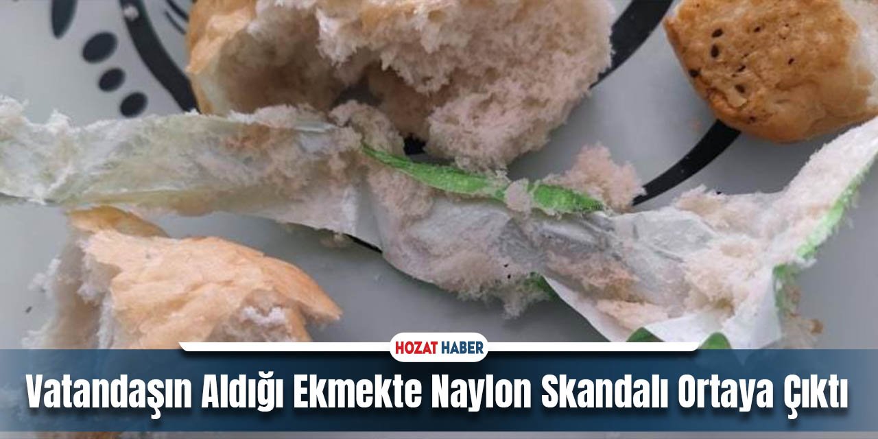 Vatandaşın Aldığı Ekmekte Naylon Skandalı Ortaya Çıktı