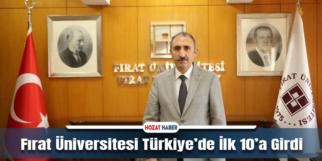 Fırat Üniversitesi Türkiye’de İlk 10’a Girdi