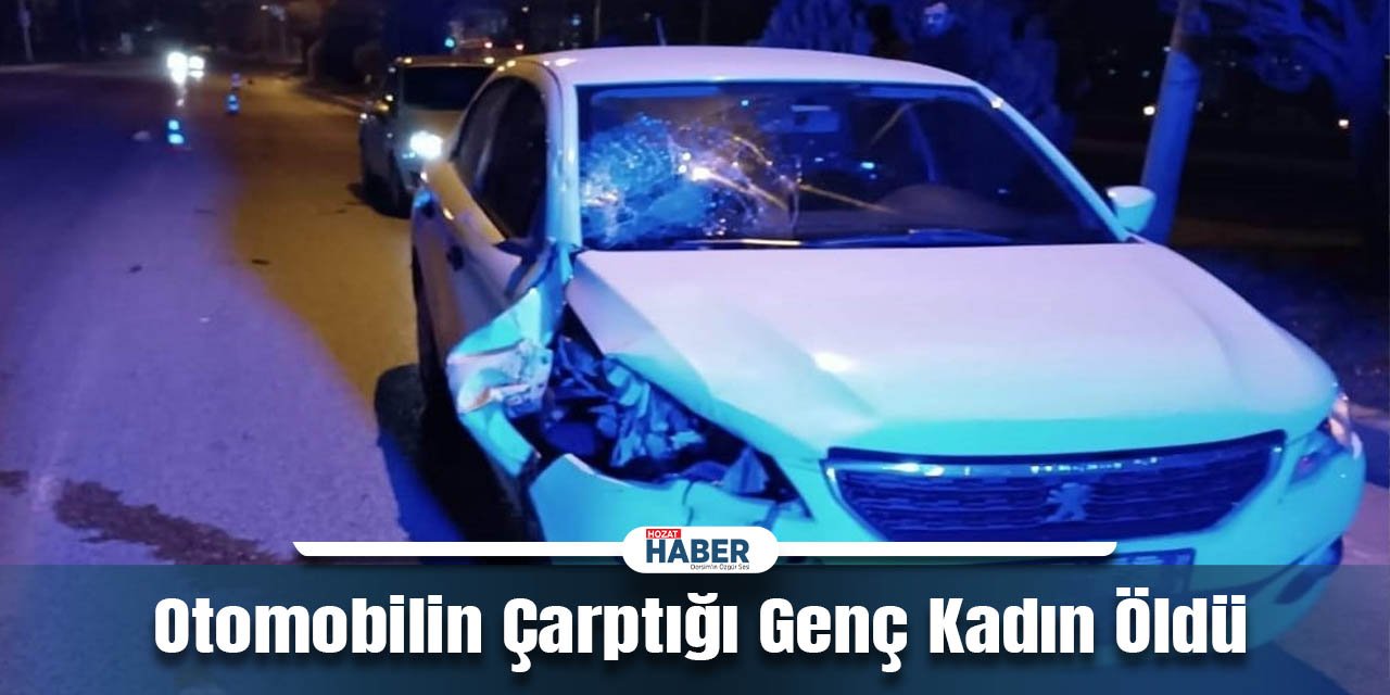 Otomobilin Çarptığı Kadın Hayatını Kaybetti