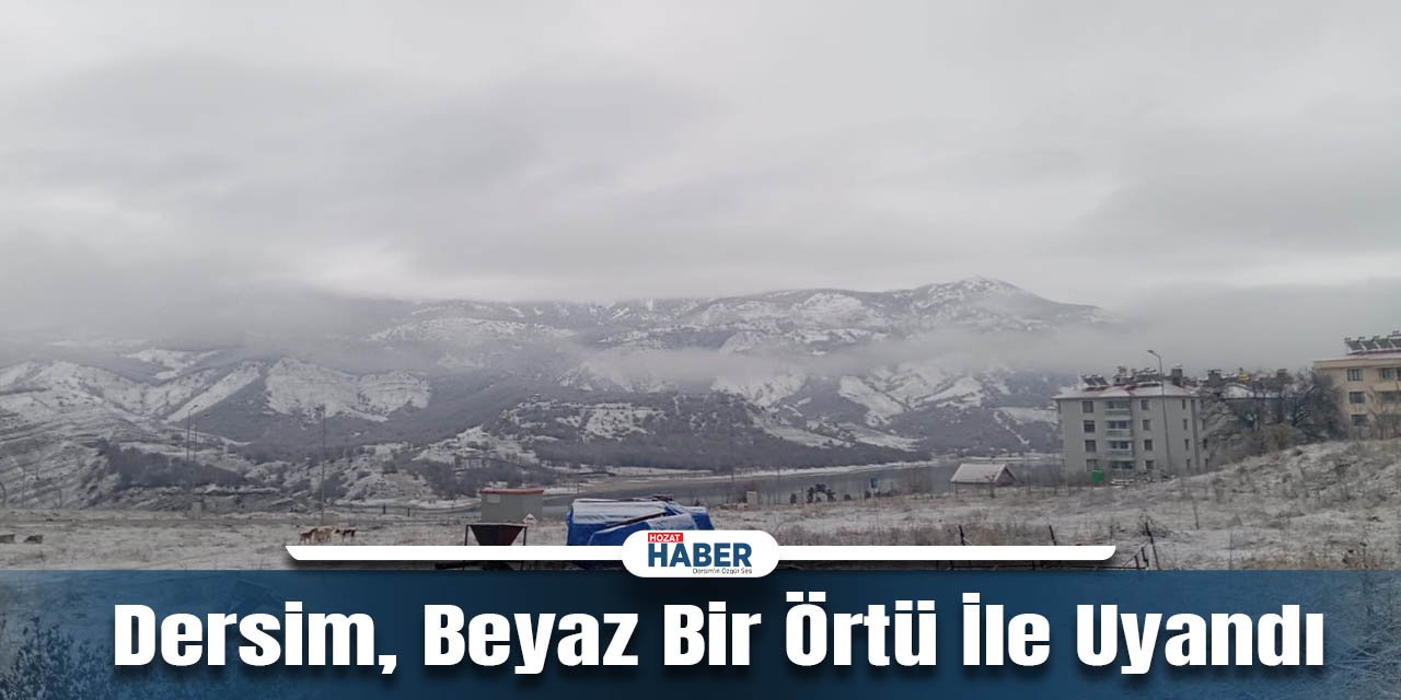 Gecenin Sessiz Hediyesi: Dersim, Beyaz Bir Örtü İle Uyandı