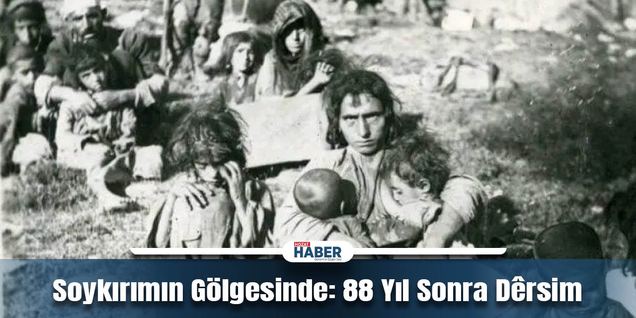 Dêrsim Tertelesi: Soykırımın İzleri 88 Yıl Sonra Hala Derin